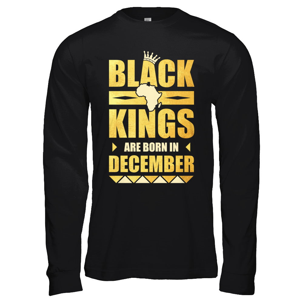 Black Kings Are Born In December Birthday T-Shirt & Hoodie | Teecentury.com