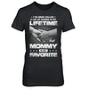 I've Been Called A Lot Of Names But Mommy Is My Favorite T-Shirt & Hoodie | Teecentury.com