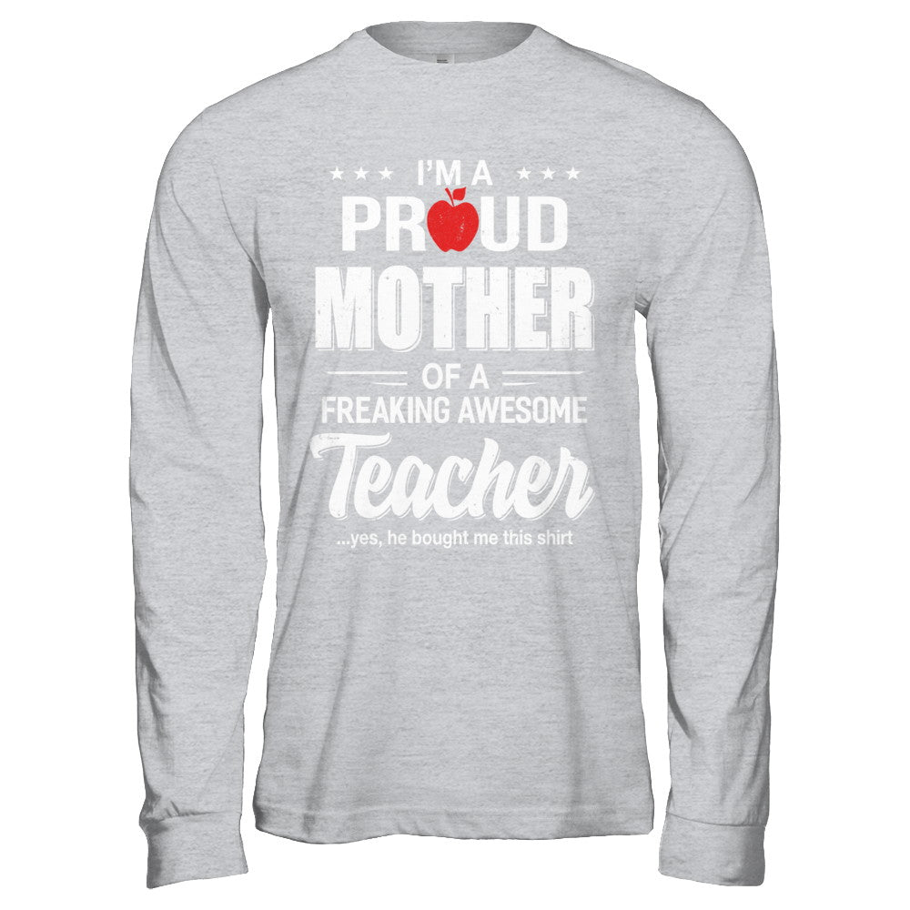 I'm A Proud Mother From Awesome Teacher Son Mom T-Shirt & Hoodie | Teecentury.com