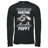 I Love More Than Hunting Being Poppy Funny Fathers Day T-Shirt & Hoodie | Teecentury.com