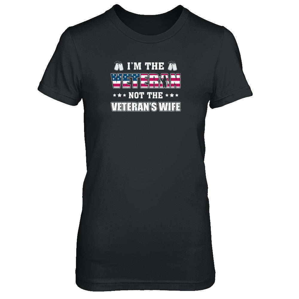 I'm The Veteran Not The Veteran's Wife T-Shirt & Tank Top | Teecentury.com
