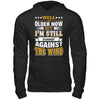 Well I'm Older Now But I'm Still Runnin' Against The Wind T-Shirt & Hoodie | Teecentury.com