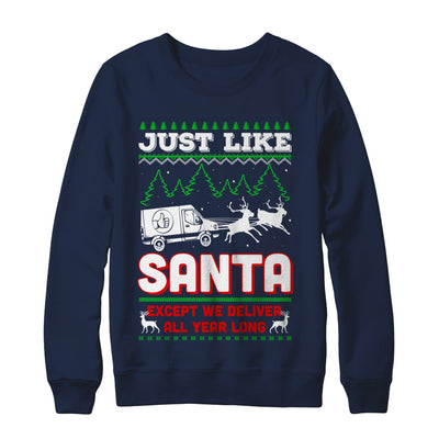 Just Like Santa Except We Deliver All Year Long Shipper Courier T-Shirt & Sweatshirt | Teecentury.com