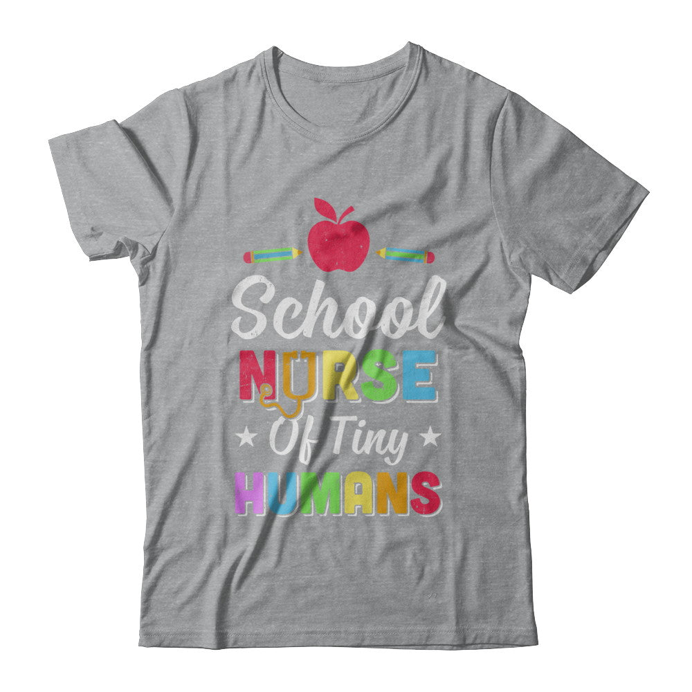 School Nurse Of Tiny Humans T-Shirt & Hoodie | Teecentury.com