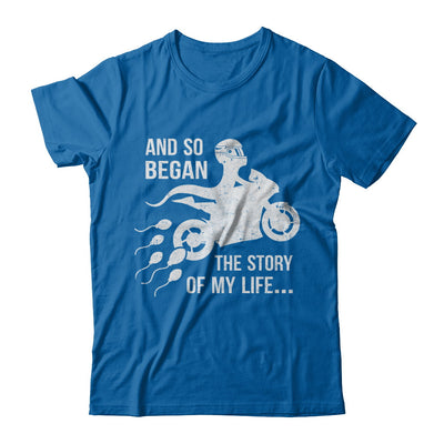 And So Began The Story Of My Life Motorcycle T-Shirt & Hoodie | Teecentury.com