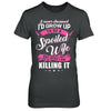 I Never Dreamed I'd Grow Up To Be A Spoiled Wife T-Shirt & Hoodie | Teecentury.com