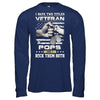 I Have Two Titles Veteran And Pops T-Shirt & Hoodie | Teecentury.com