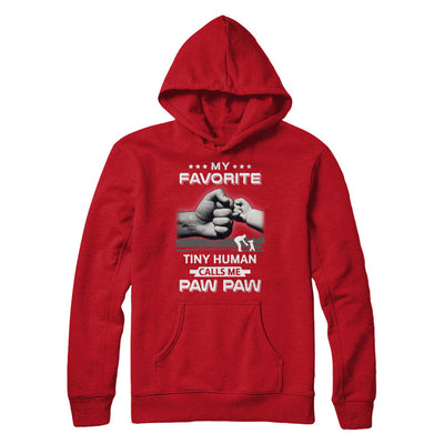 My Favorite Tiny Human Calls Me Paw Paw T-Shirt & Hoodie | Teecentury.com