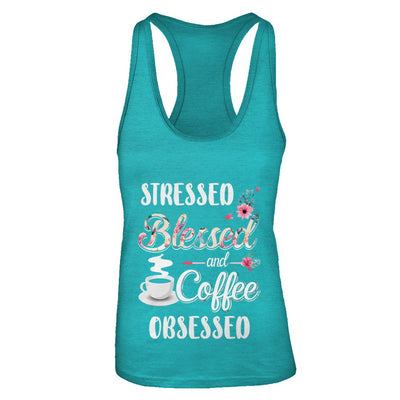 Stressed Blessed And Coffee Obsessed T-Shirt & Tank Top | Teecentury.com