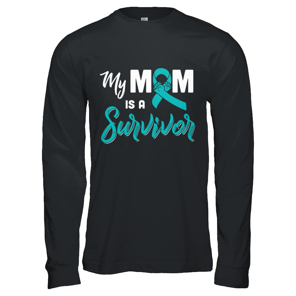 My Mom Is A Survivor Ovarian Son Daughter Support T-Shirt & Hoodie | Teecentury.com