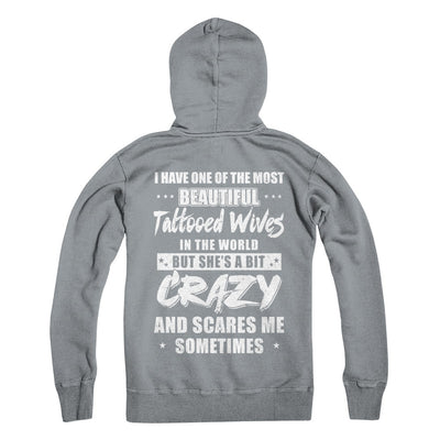 I Have One Of The Most Beautiful Tattooed Wives In The World T-Shirt & Hoodie | Teecentury.com