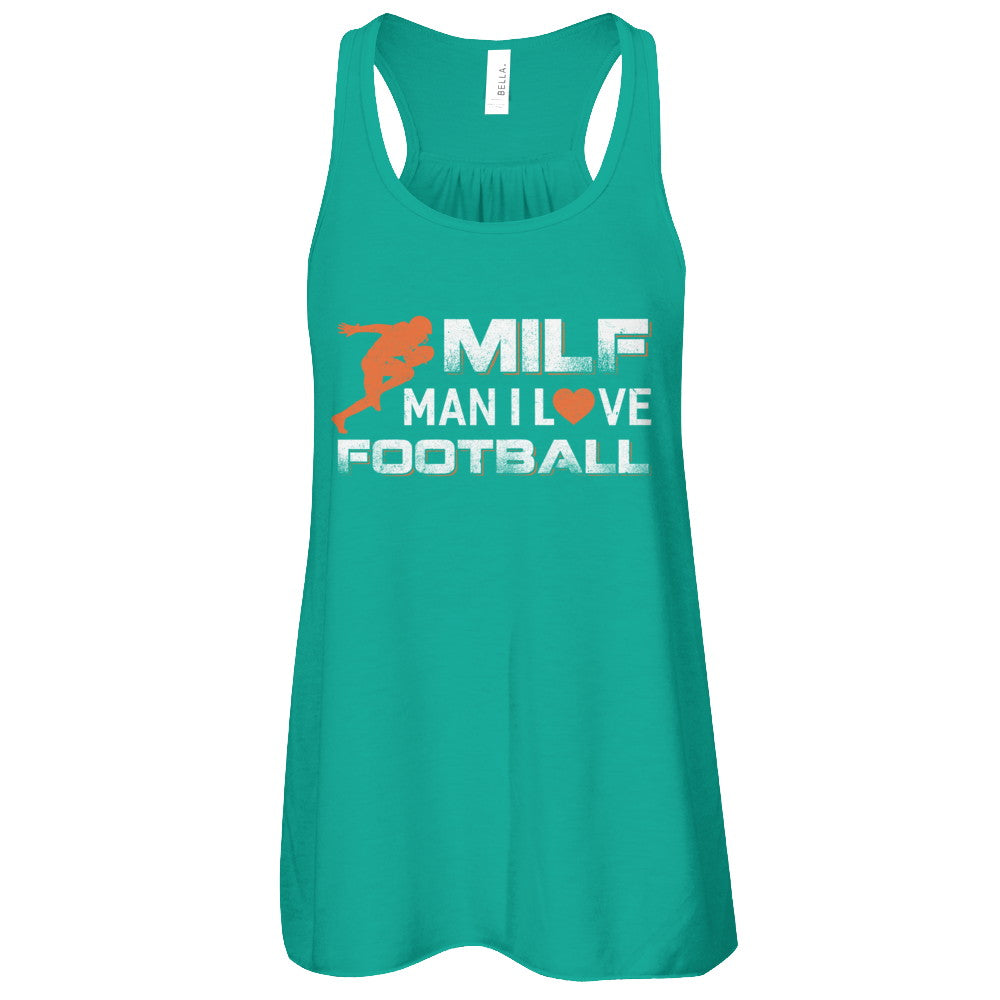 MILF Man I Love Football T-Shirt & Tank Top | Teecentury.com