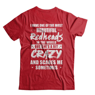 I Have One Of The Most Beautiful Redheads In The World T-Shirt & Hoodie | Teecentury.com