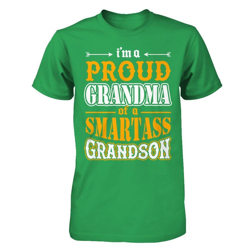 I'm A Proud Grandma Of A Smartass Grandson T-Shirt & Hoodie | Teecentury.com