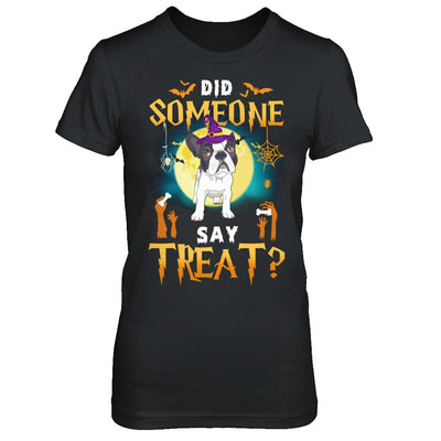 Did Someone Say Treat Bulldog Halloween Costume T-Shirt & Hoodie | Teecentury.com