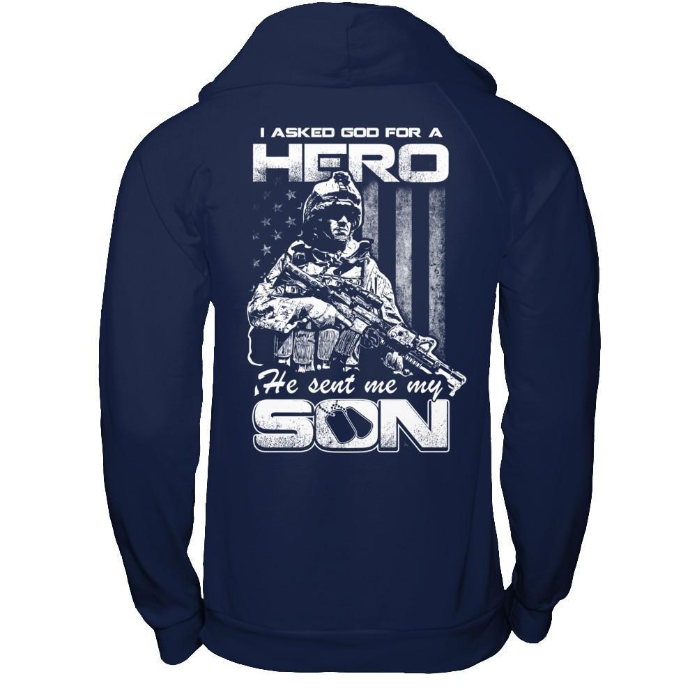 I Asked God For A Hero He Sent Me My Son T-Shirt & Hoodie | Teecentury.com