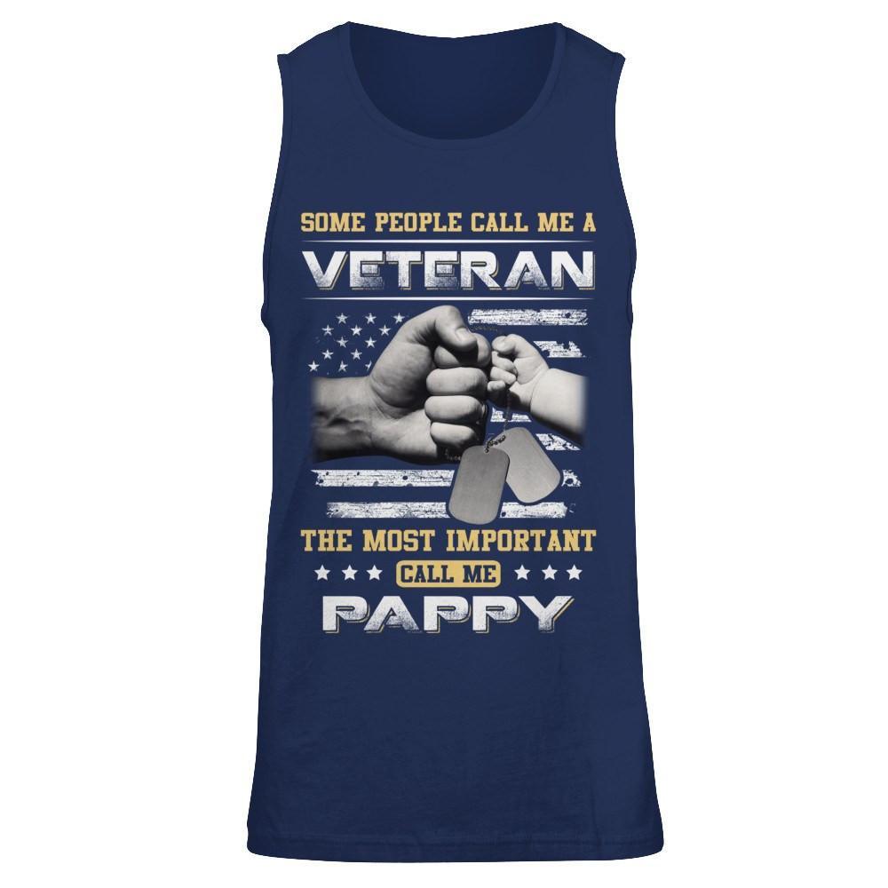 Some People Call Me Veteran The Most Important Call Me Pappy T-Shirt & Hoodie | Teecentury.com