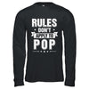 Grandfather Rules Don't Apply To Pop T-Shirt & Hoodie | Teecentury.com