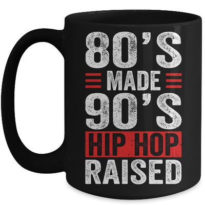 80's Made 90's Hip Hop Raised Mug | teecentury