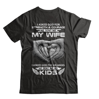 I Asked God Strength And Angel He Sent Me My Wife Kids T-Shirt & Hoodie | Teecentury.com