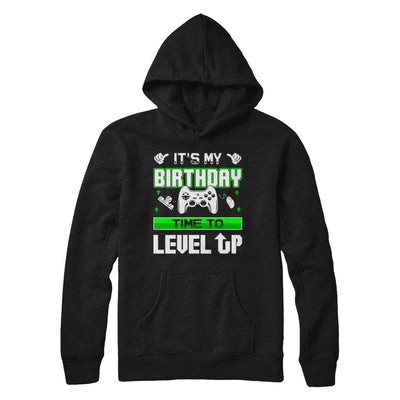 It's My Birthday Time To Level Up T-Shirt & Hoodie | Teecentury.com