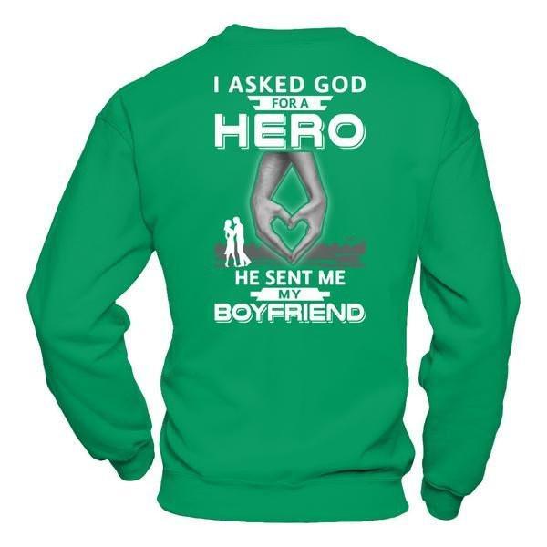 I Asked God For A Hero He Sent Me My Boyfriend T-Shirt & Hoodie | Teecentury.com