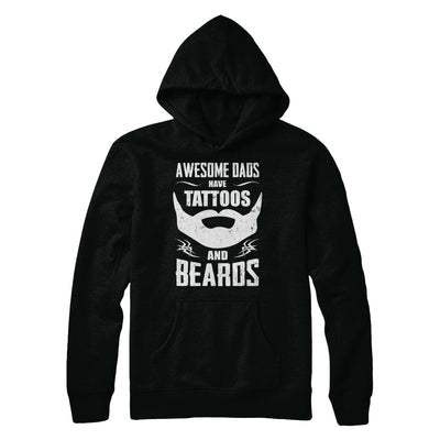 Awesome Dads Have Tattoos And Beards T-Shirt & Hoodie | Teecentury.com