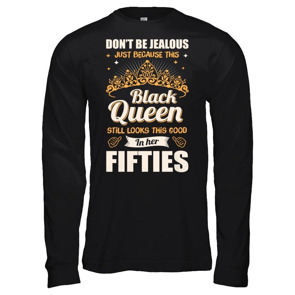 Don't Be Jealous This Back Queen Still Looks This Good In Her Fifties T-Shirt & Hoodie | Teecentury.com