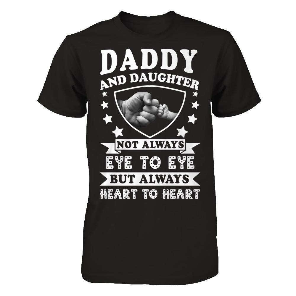 Daddy And Daughter Not Always Eye To Eye T-Shirt & Hoodie | Teecentury.com