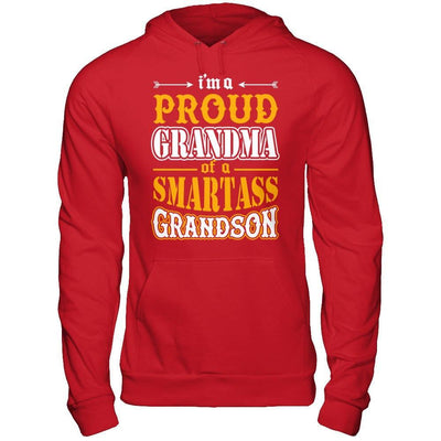 I'm A Proud Grandma Of A Smartass Grandson T-Shirt & Hoodie | Teecentury.com