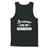 Awesome Like My Grandson Papa Grandma Fathers Mothers Day T-Shirt & Hoodie | Teecentury.com