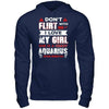 Don't Flirt With Me I Love My Girl She Is A Crazy Aquarius T-Shirt & Hoodie | Teecentury.com