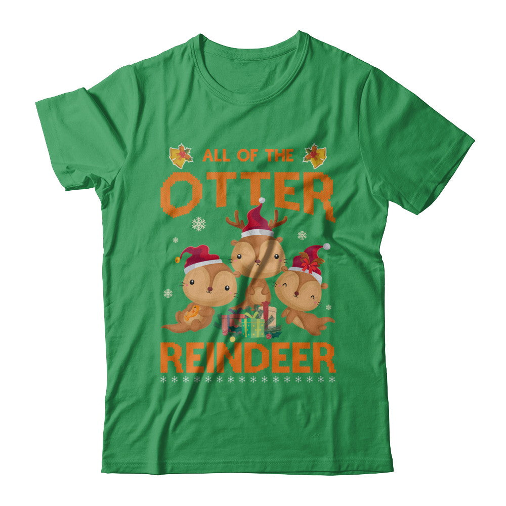 All Of The Otter Reindeer Otter Claus Christmas T-Shirt & Sweatshirt | Teecentury.com