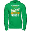 I'm Not Yelling This Is Just My Football Coach Voice T-Shirt & Hoodie | Teecentury.com