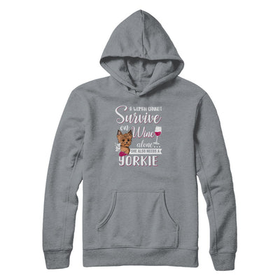 A Woman Can't Survive On Wine Alone Yorkie Dog T-Shirt & Tank Top | Teecentury.com