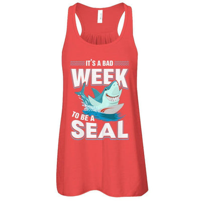 It's A Bad Week To Be A Seal Shark T-Shirt & Tank Top | Teecentury.com