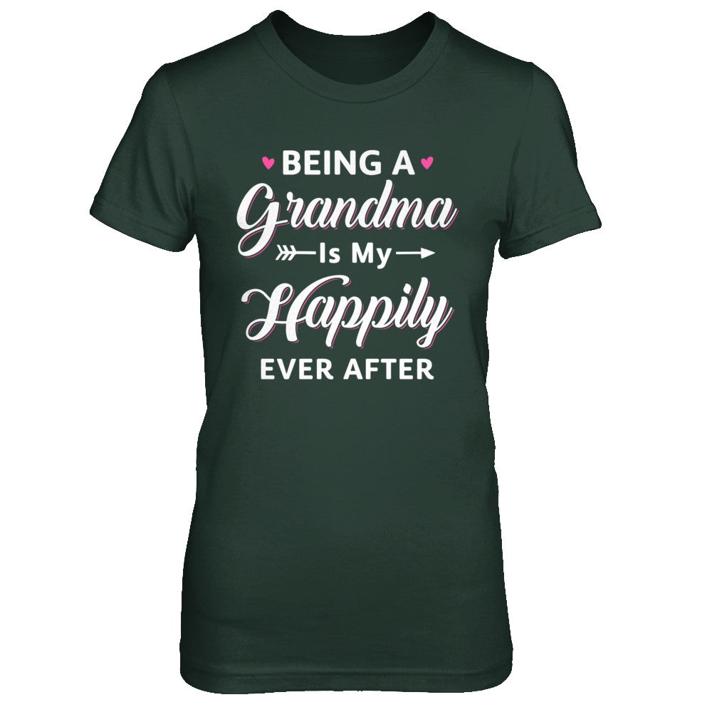 Being A Nana Is My Happily Ever After Mothers Day T-Shirt & Hoodie | Teecentury.com