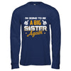 Big Sister Again T-Shirt & Hoodie | Teecentury.com