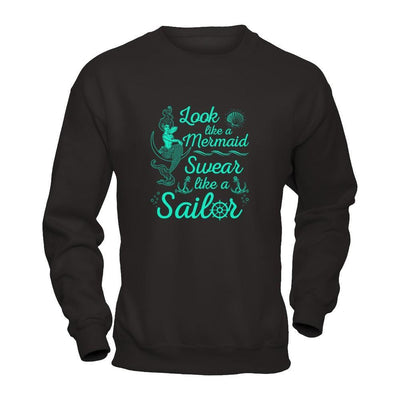Look Like A Mermaid Swear Like A Sailor T-Shirt & Tank Top | Teecentury.com