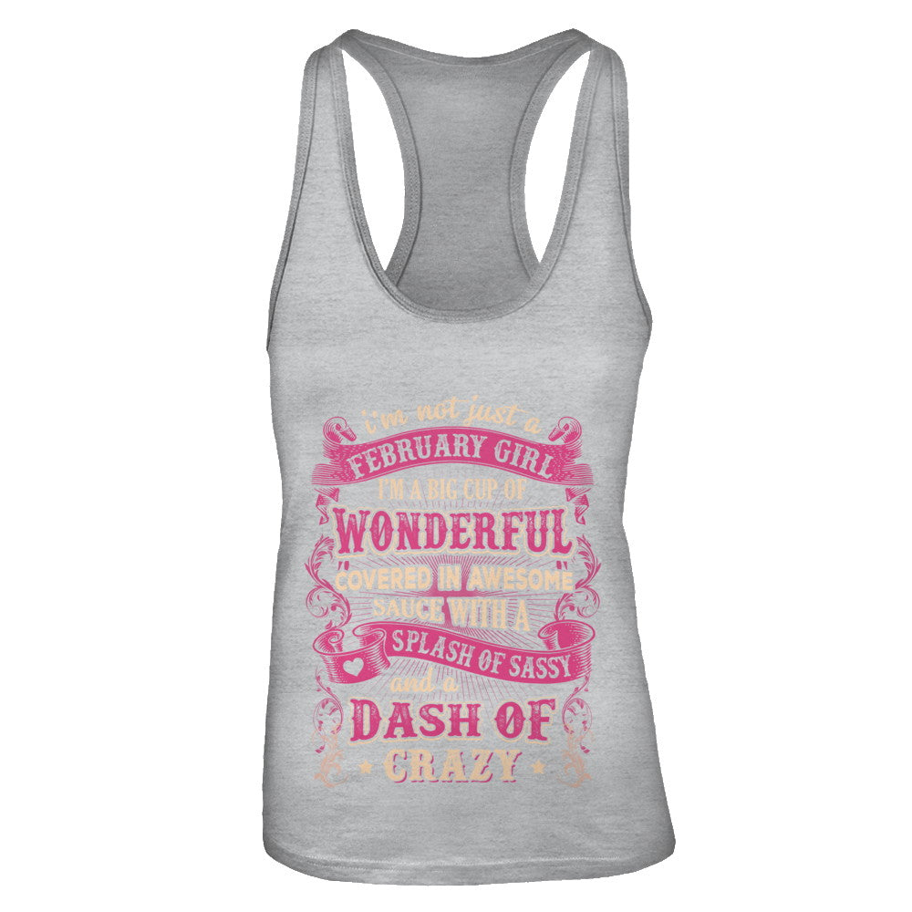 I'm Not Just A February Girl Birthday Gifts T-Shirt & Tank Top | Teecentury.com
