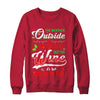 The Weather Outside Is Frightful But The Wine Is So Delightful T-Shirt & Sweatshirt | Teecentury.com