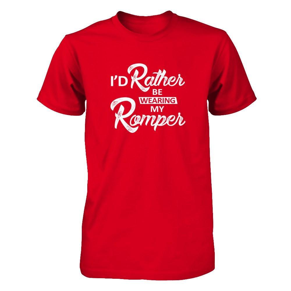 I'd Rather Be Wearing My Romper T-Shirt & Tank Top | Teecentury.com