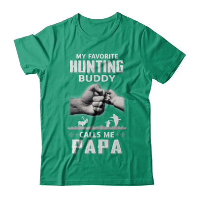 My Favorite Hunting Buddy Calls Me Papa Hunt Fathers Day T-Shirt & Hoodie | Teecentury.com