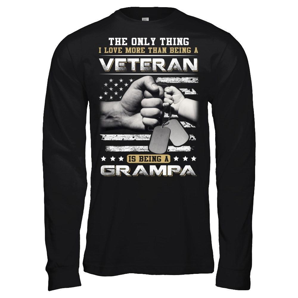 I Love More Than Being A Veteran Is Being A Grampa T-Shirt & Hoodie | Teecentury.com