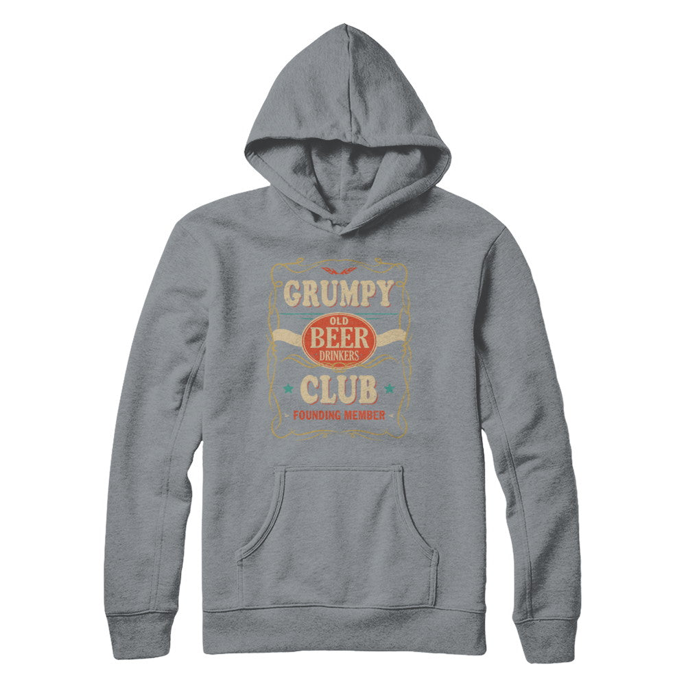 Grumpy Old Beer Drinkers Club Founding Member Fathers Day T-Shirt & Hoodie | Teecentury.com