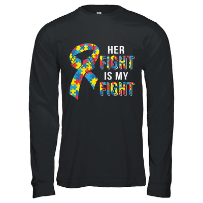 Her Fight Is My Fight Autism Awareness T-Shirt & Hoodie | Teecentury.com