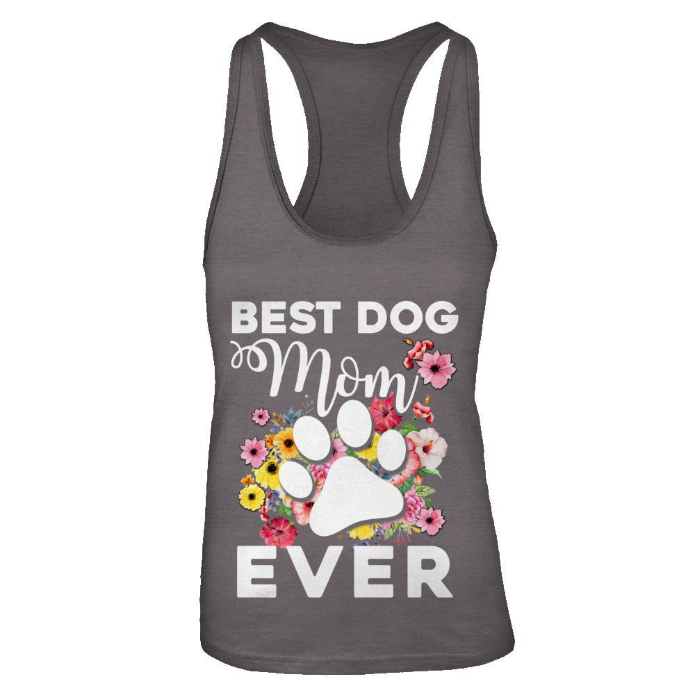 Best Dog Mom Ever Mother's Day Gift T-Shirt & Tank Top | Teecentury.com