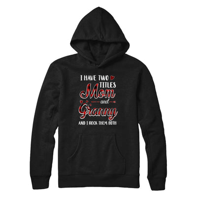 Red Plaid I Have Two Titles Mom And Granny T-Shirt & Hoodie | Teecentury.com