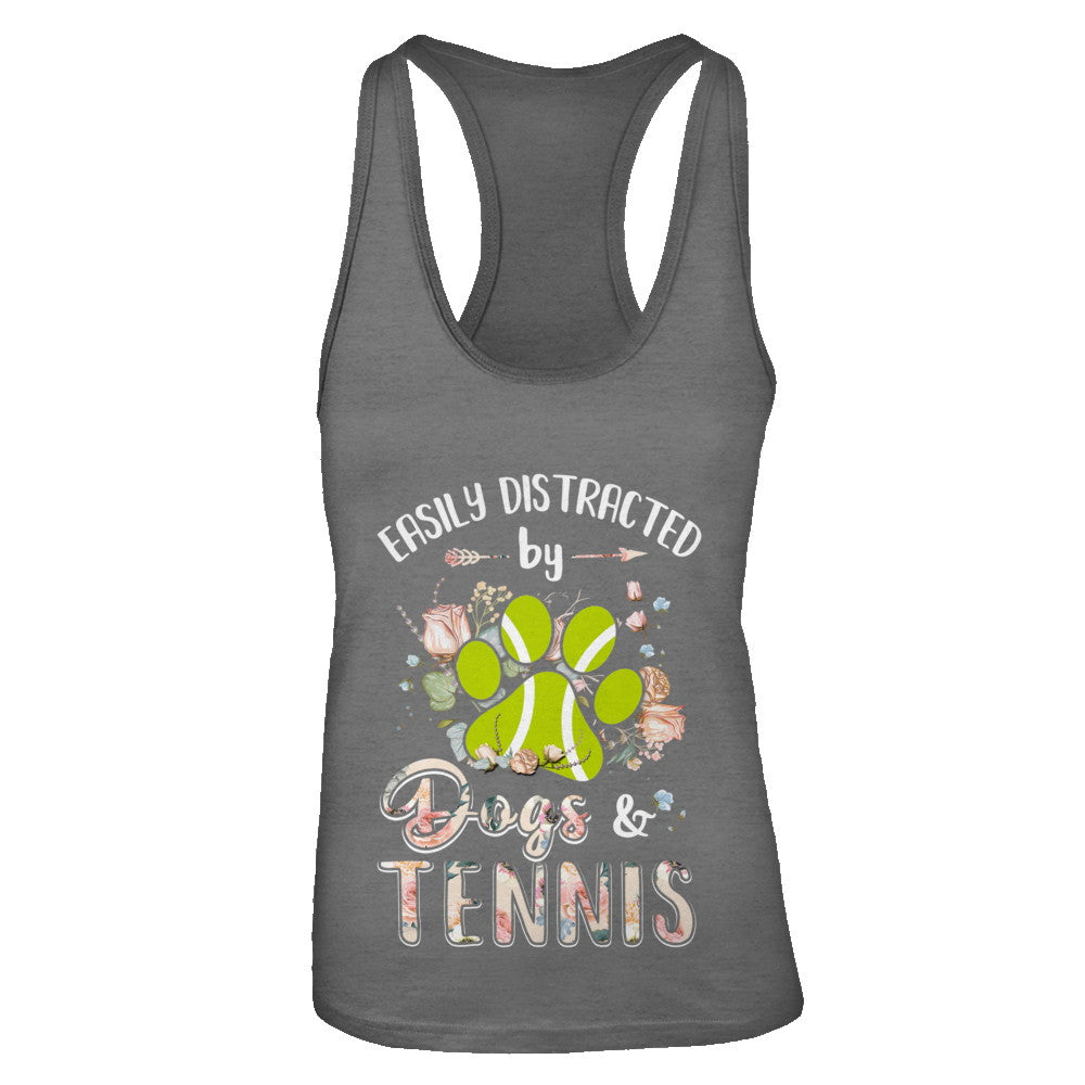 Easily Distracted By Dogs And Tennis T-Shirt & Tank Top | Teecentury.com