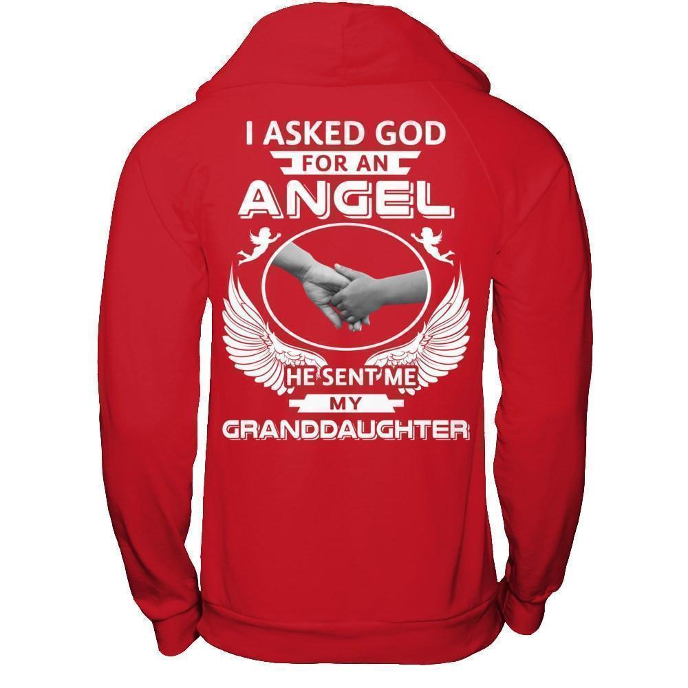 I Asked God For An Angel He Sent Me My Granddaughter T-Shirt & Hoodie | Teecentury.com